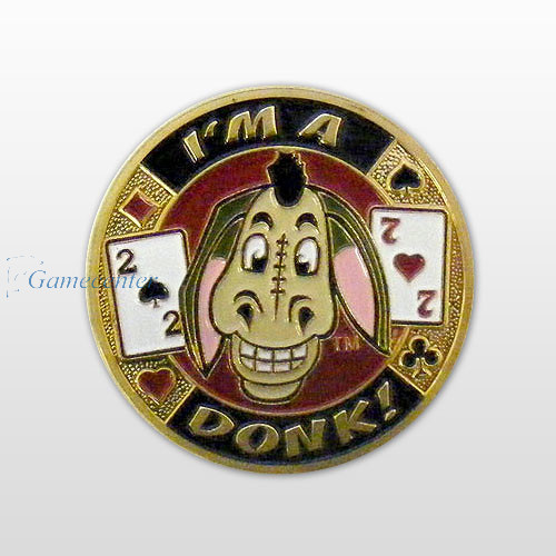 Poker čuvar karte "I am a donk"
